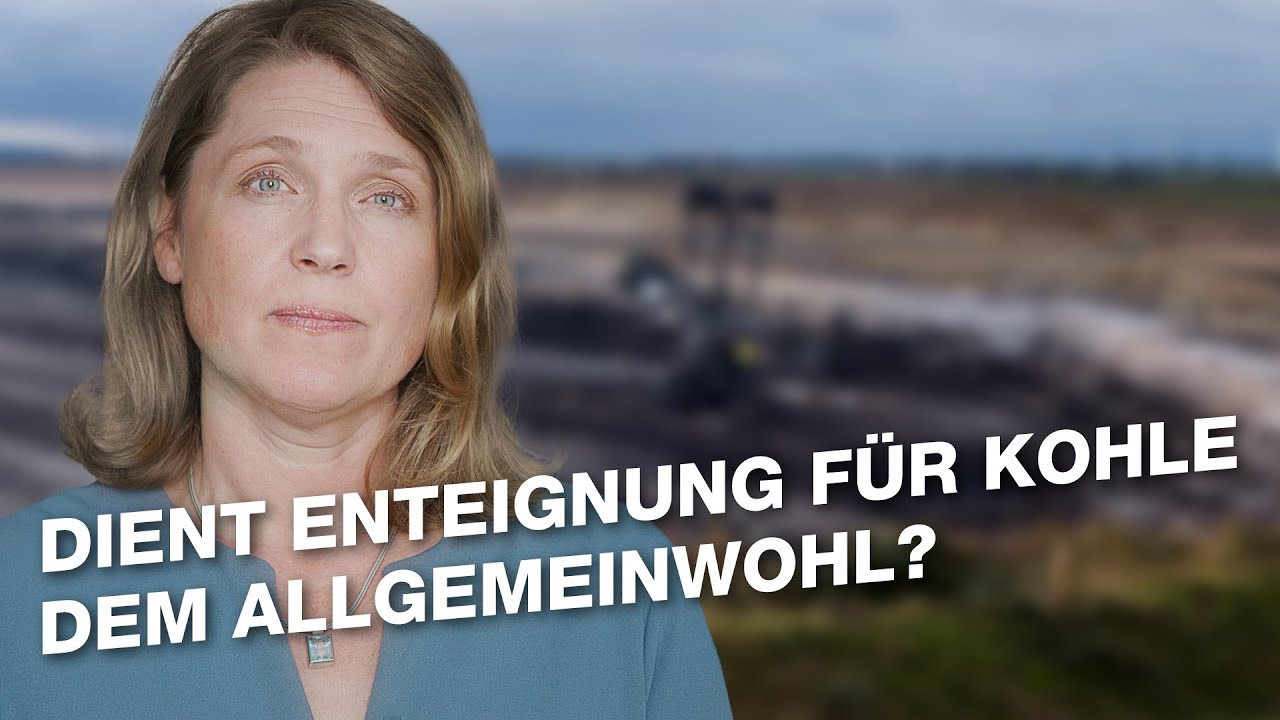 Enteignung für Braunkohle? Fragen an Rechtsanwältin Dr. Roda Verheyen