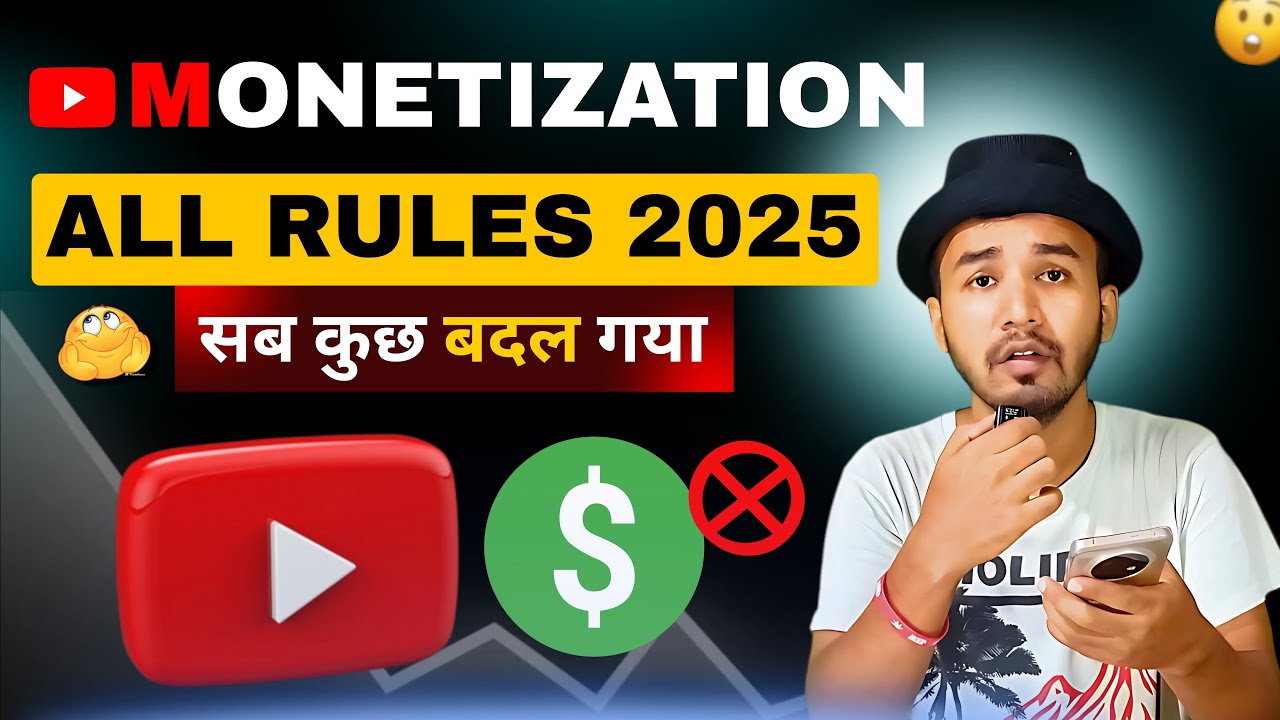 Youtube New Monetization Rules 2025 | How to Monetize on Youtube in 2025 ( New Rules Fully Explain)