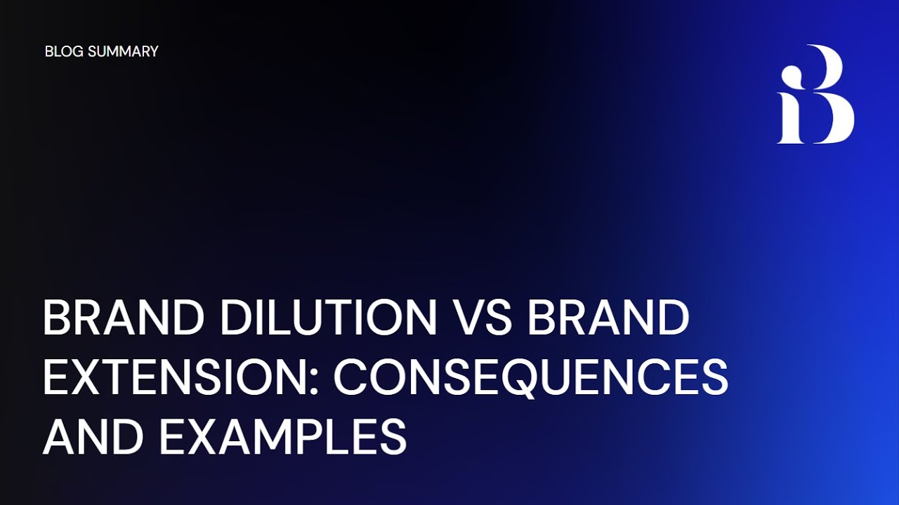 Brand Dilution vs Brand Extension