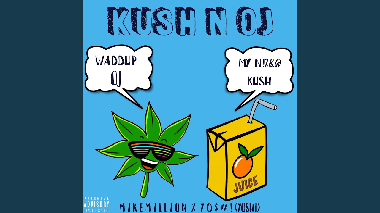 Kush N Oj