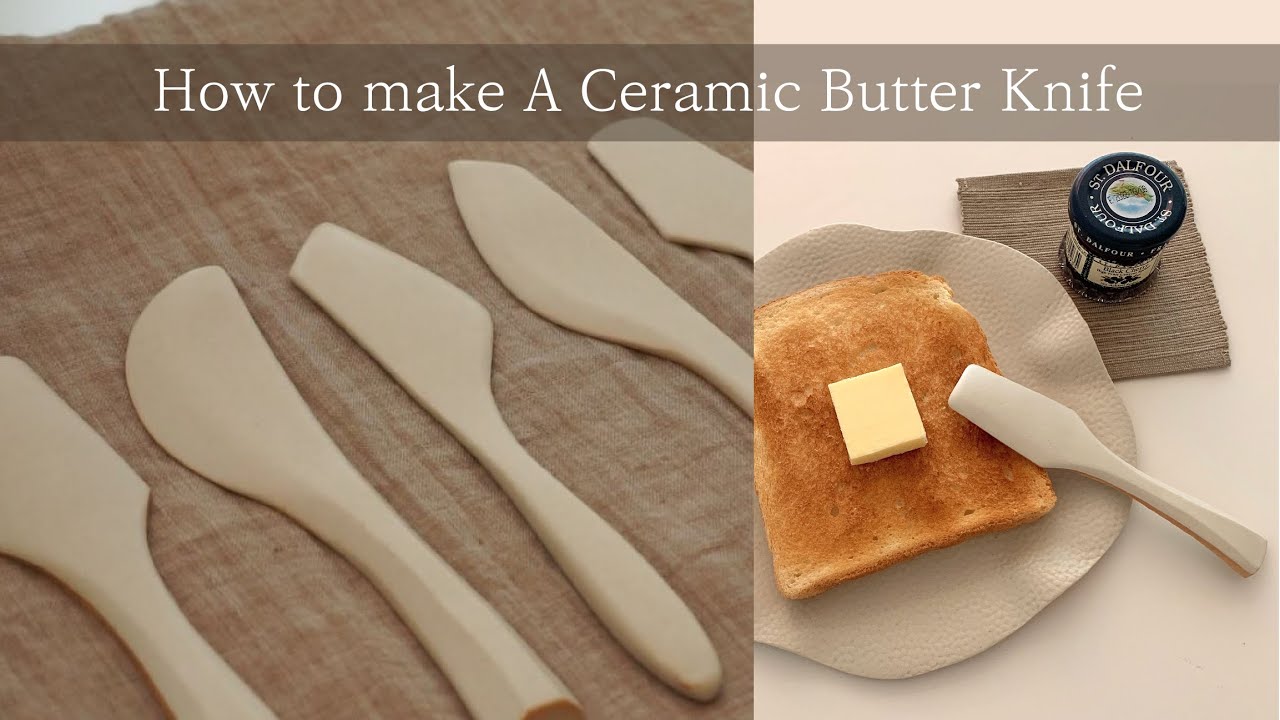 도자기로 버터나이프 만들기 ㅣ How to make a Ceramic Butter Knife ㅣ 陶器で作られたバターナイフ ㅣ瓷黄油刀