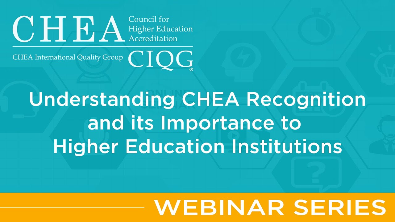 Understanding CHEA Recognition and its Importance to Higher Education