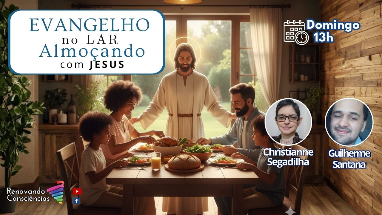 EVANGELHO NO LAR ALMOÇANDO COM JESUS | Christianne Segadilha (AM) e Guilherme Santana (SE)
