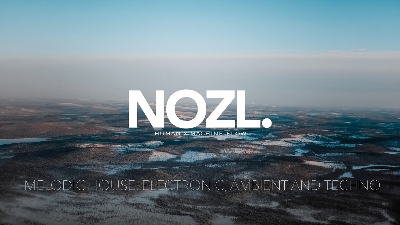 Nora En Pure - Senses of Comfort (Nozl Remix) | Melodic Deep House | Human x Machine Flow