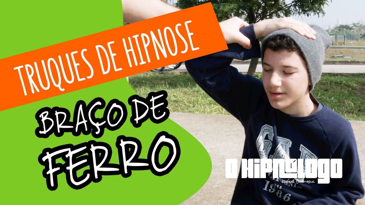 Truques de Hipnose - Braço de Ferro | oHipnólogo