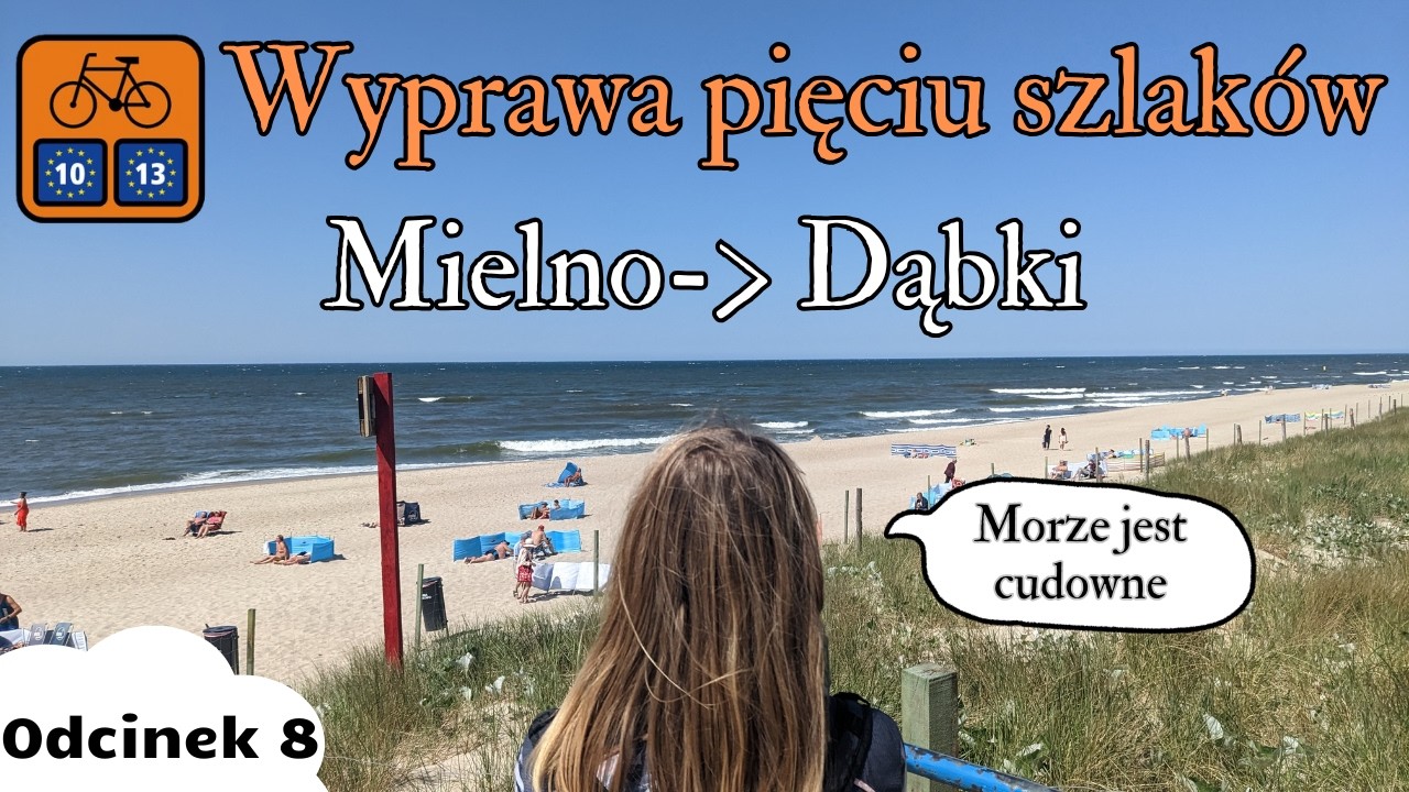 Wyprawa 5 szlaków: Odcinek 8/9,  Mielno - Dąbki [EuroVelo 10]