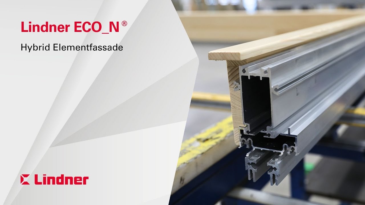 Lindner ECO_N® | Hybrid Elementfassade | Lindner Group