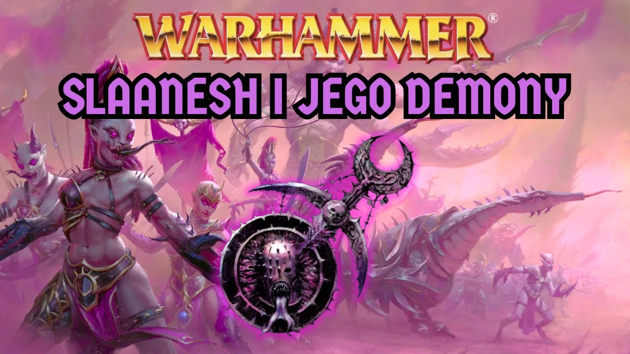 Historia Świata Warhammera: Slaanesh i jego demony