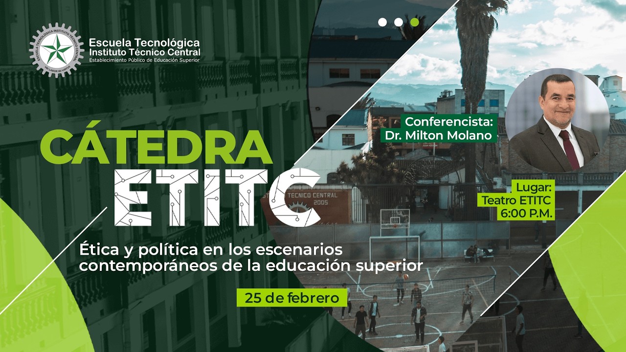 #CátedraETITC 🔴 Ética y política en los escenarios contemporáneos de la educación superior