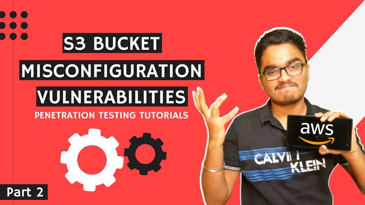 HOW TO FIND AWS S3 BUCKET MISCONFIGURATION VULNERABILITIES | CLOUD SECURITY TUTORIALS | PART2