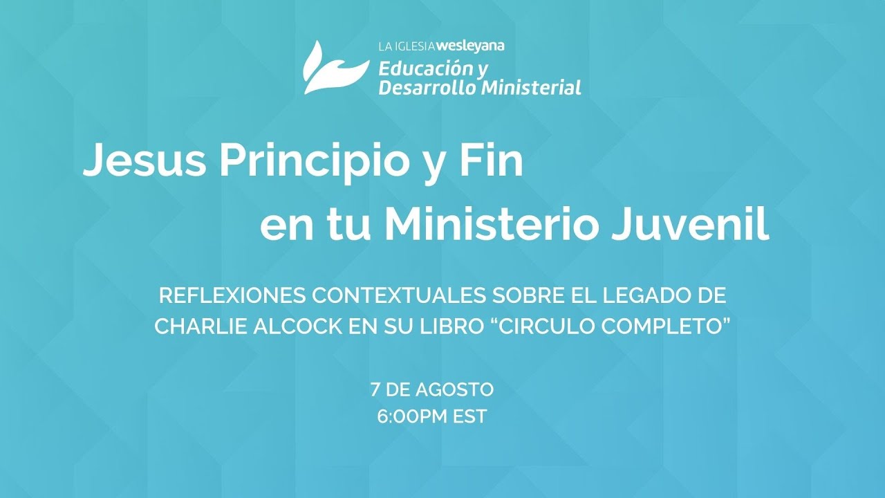 Jesús Principio y Fin en tu Ministerio Juvenil