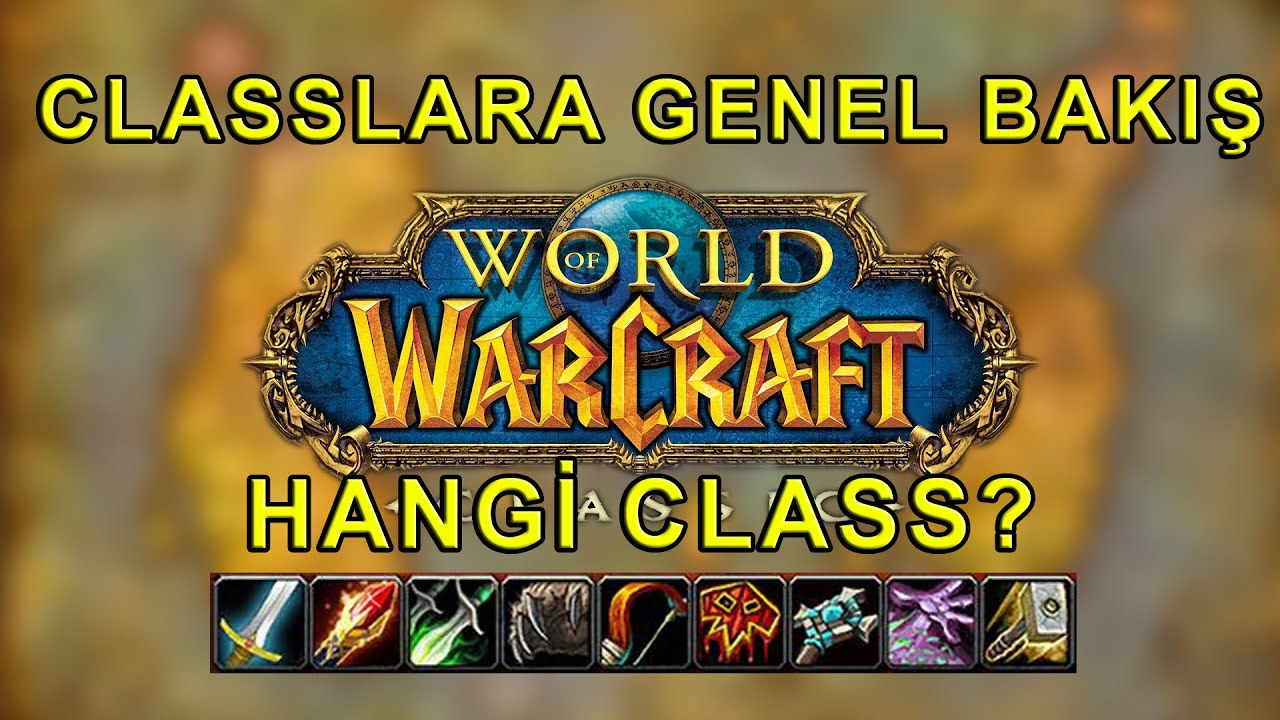 WoW Classic: Classlara Genel Bakış - Türkçe