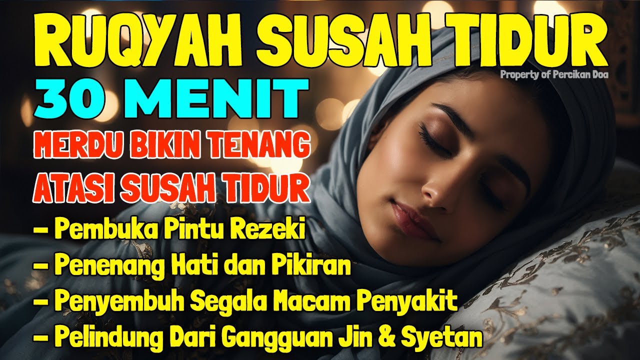 Susah Tidur Dengarkan Ayat Ruqyah Susah Tidur Malam Merdu Menenangkan Hati & Pikiran Stres Insomnia