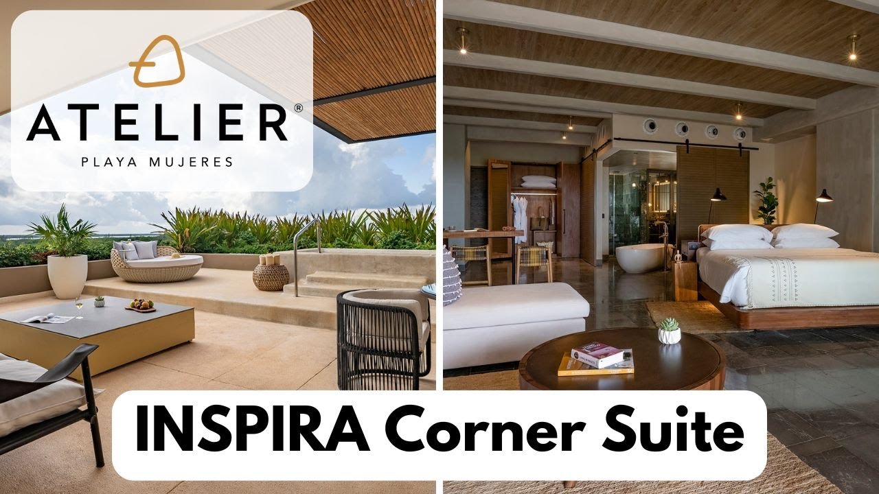 INSPIRA Corner Suite Room Tour | Atelier Playa Mujeres