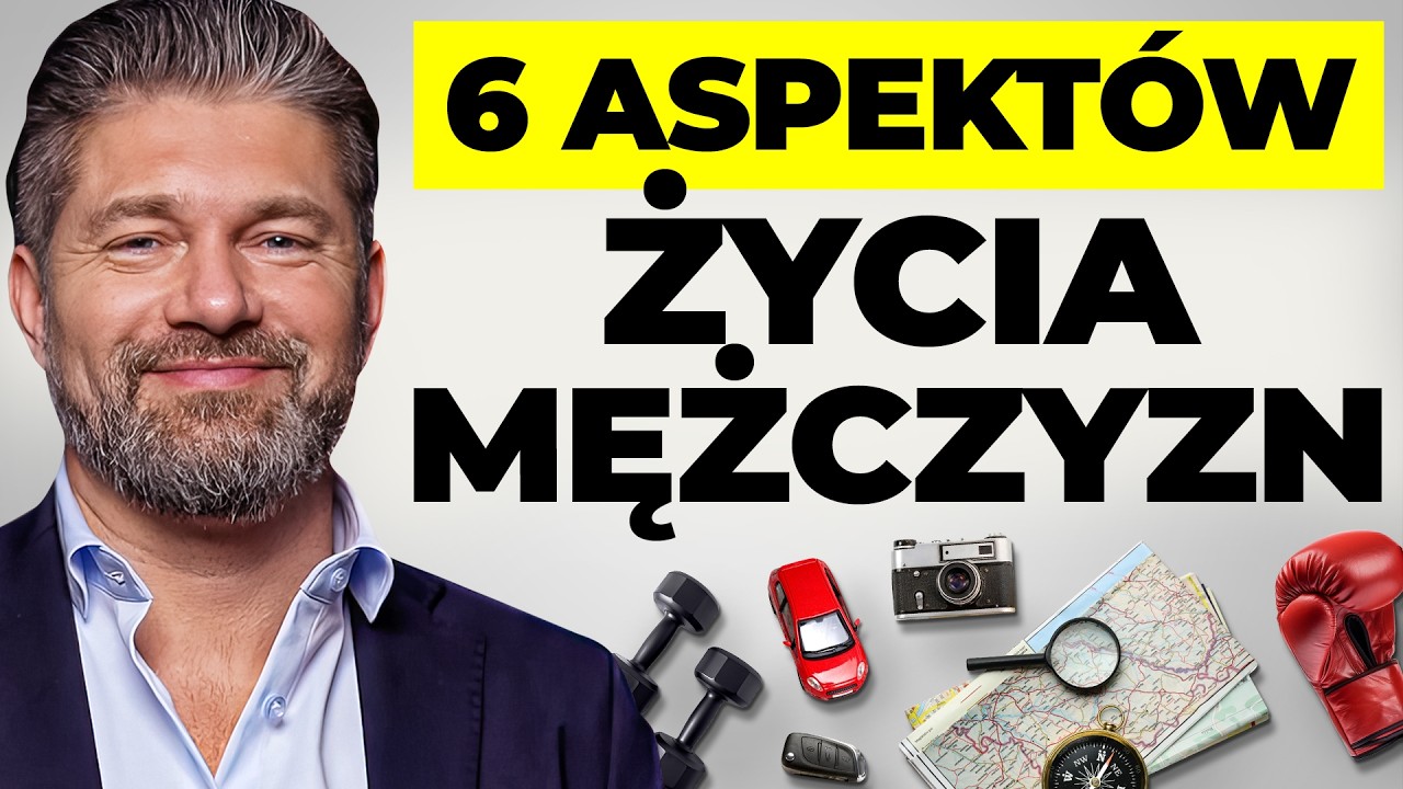 6 FUNDAMENTÓW życia i szczęścia KAŻDEGO mężczyzny!