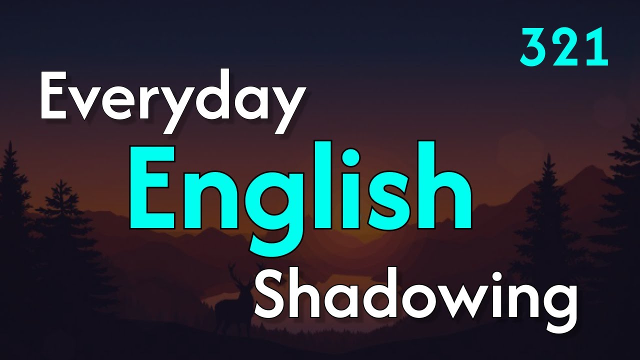 English Listening & Speaking Practice in 30 mins | Shadowing Practice for Fluent English | Dialogue