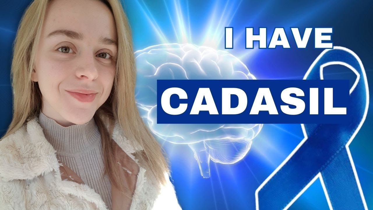 I have a genetic stroke disorder - CADASIL