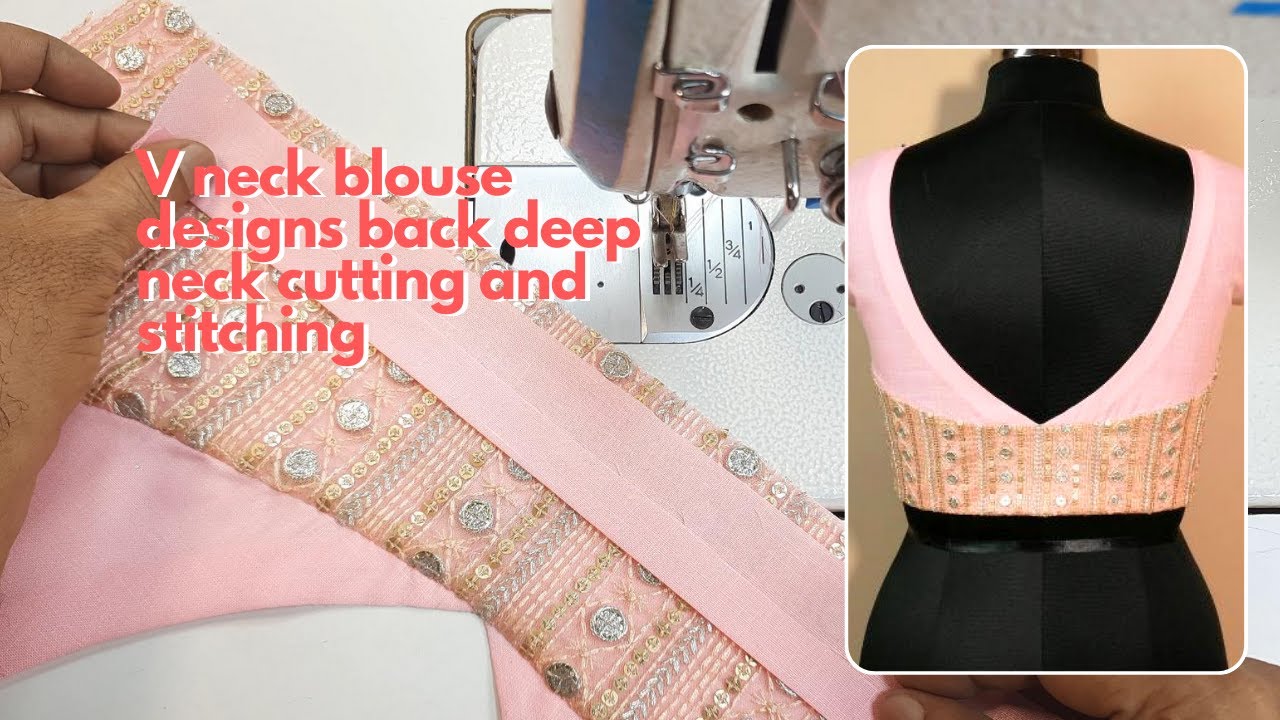 V neck blouse designs back deep neck cutting and stitching | How To Cut V neck Blouse design #93