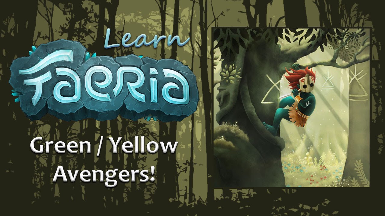Learn Faeria Deck Guide - Green/Yellow Avengers!