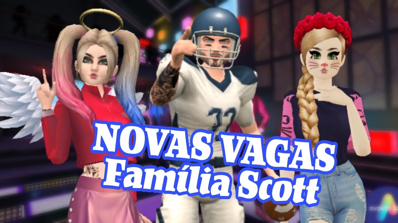 NOVAS VAGAS PARA FAMÍLIA SCOTT