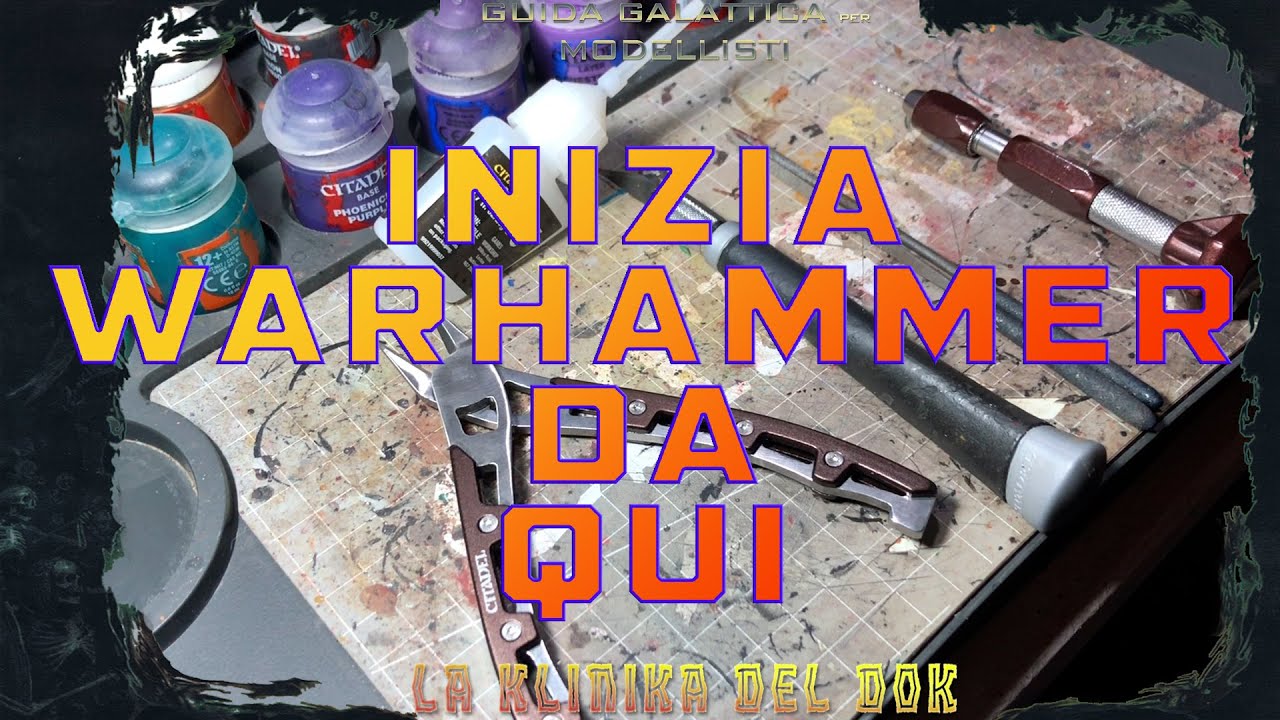 Come assemblare Warhammer  - La Klinika del Dok ep29