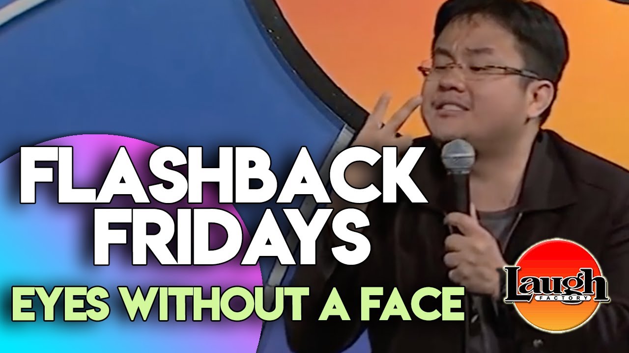 Flashback Fridays | Eyes Without A Face | Laugh Factory Stand Up Comedy