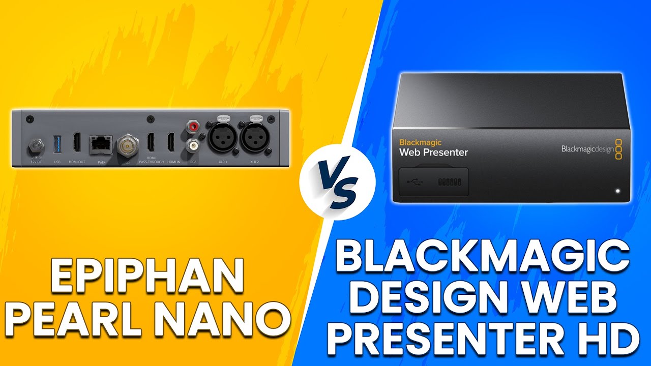 Epiphan Pearl Nano Vs Blackmagic Design Web Presenter HD - Which One Is The Better Option?