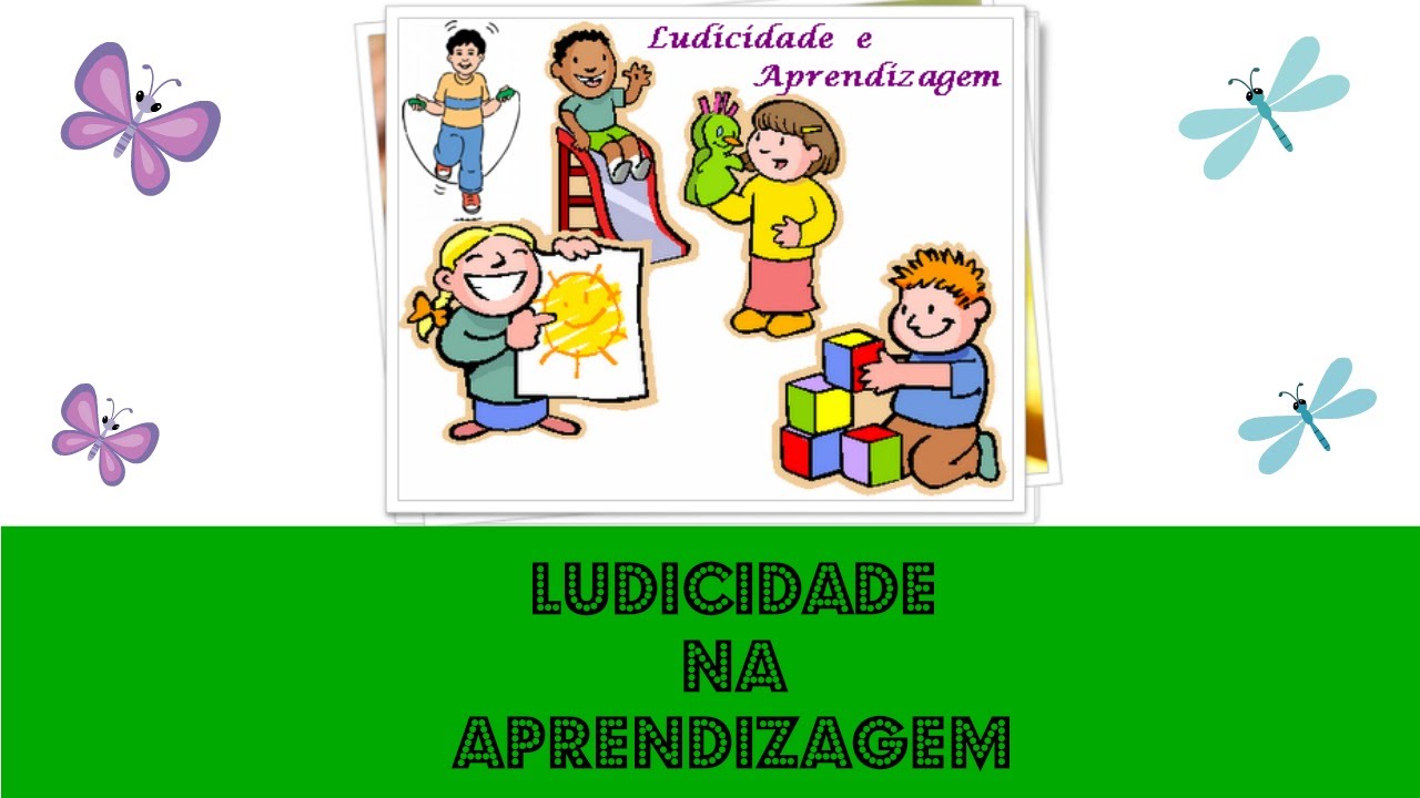 Como utilizar o Lúdico no processo Ensino -Aprendizagem ?
