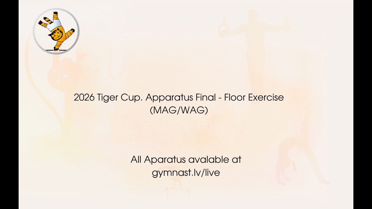 2026 Tiger Cup. Apparatus Final - Floor Exercise (MAG/WAG)