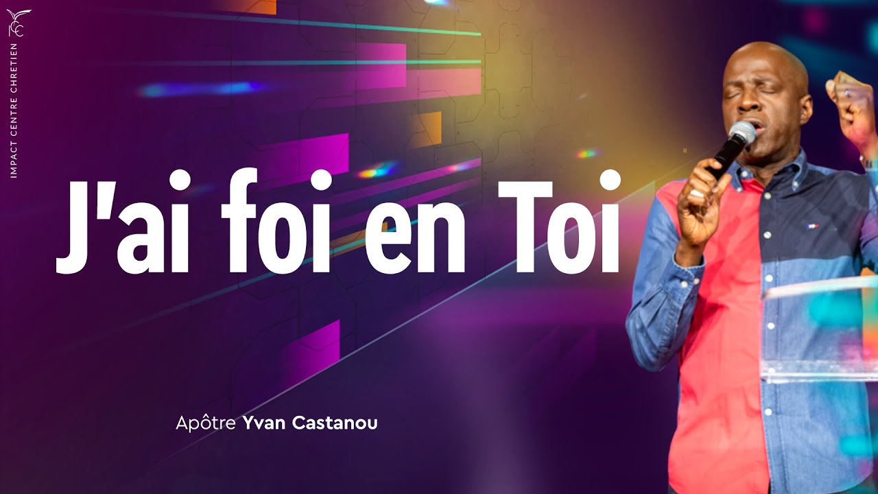 🎶 J'AI FOI EN TOI 🔥 Prière prophétique | Apôtre Yvan Castanou