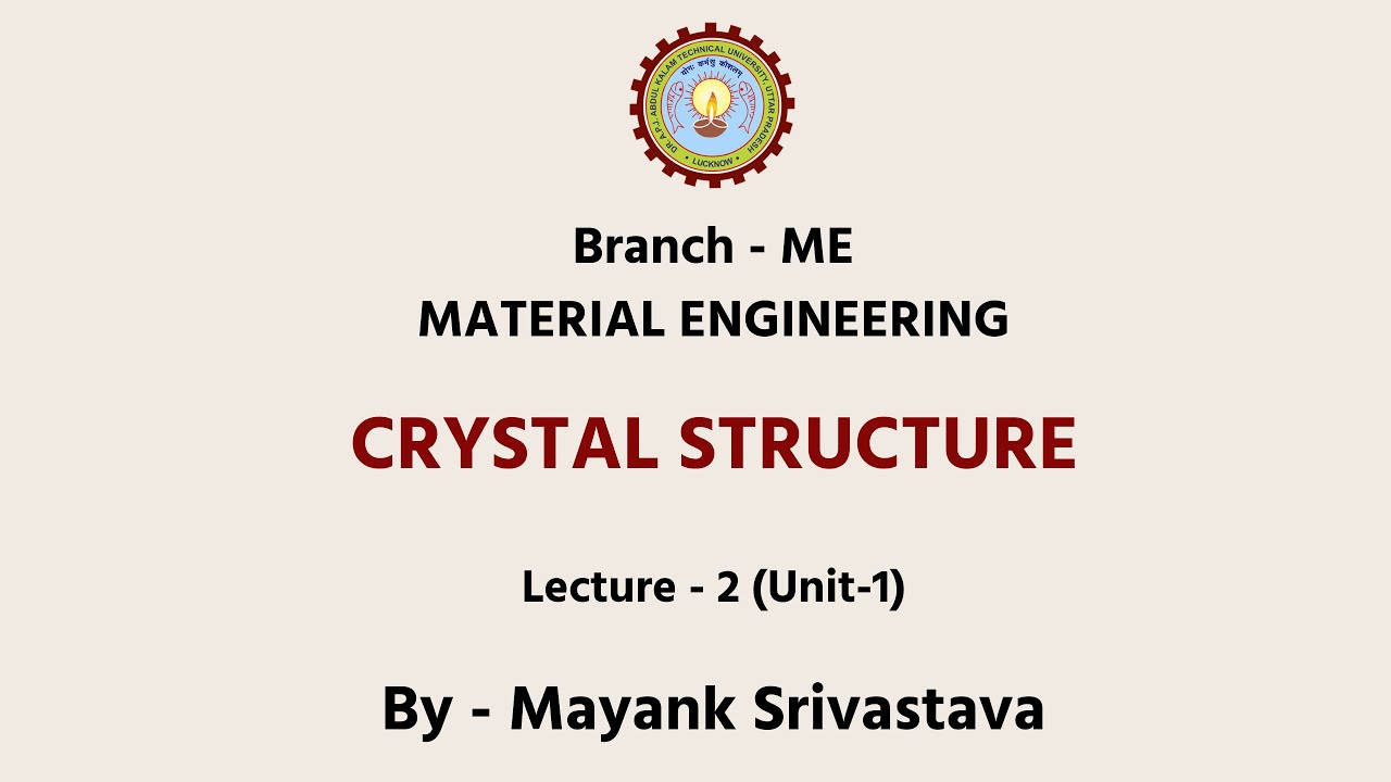 Material Engineering Crystal Structure  | AKTU Digital Education