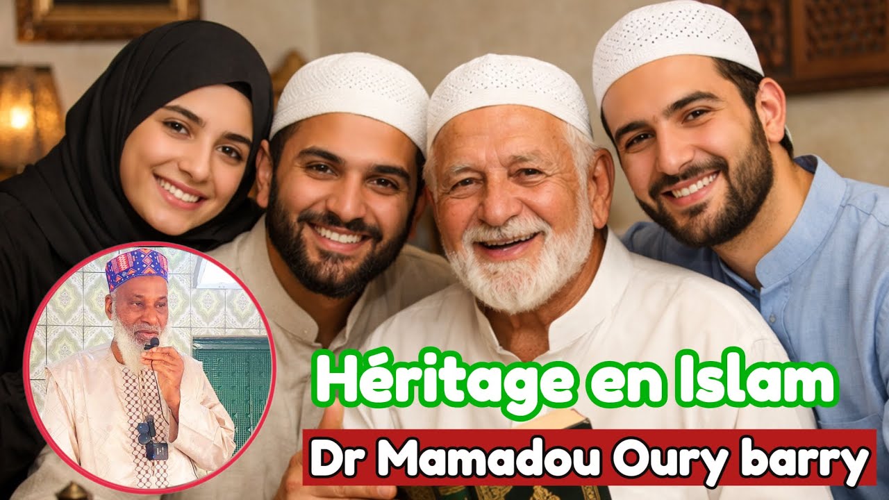 Héritage en Islam , Dr Mamadou Oury barry 
