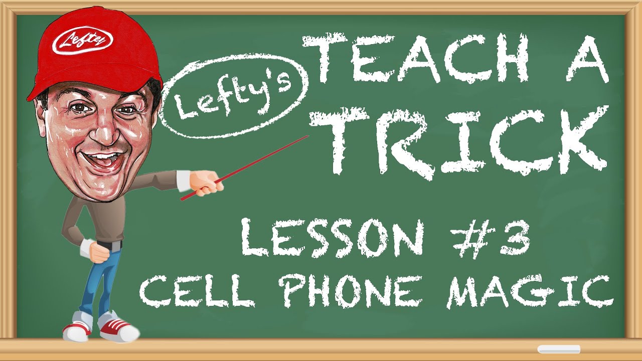 Douglas “LEFTY” Leferovich - Teach A Trick: Lesson #3, Cell Phone Magic