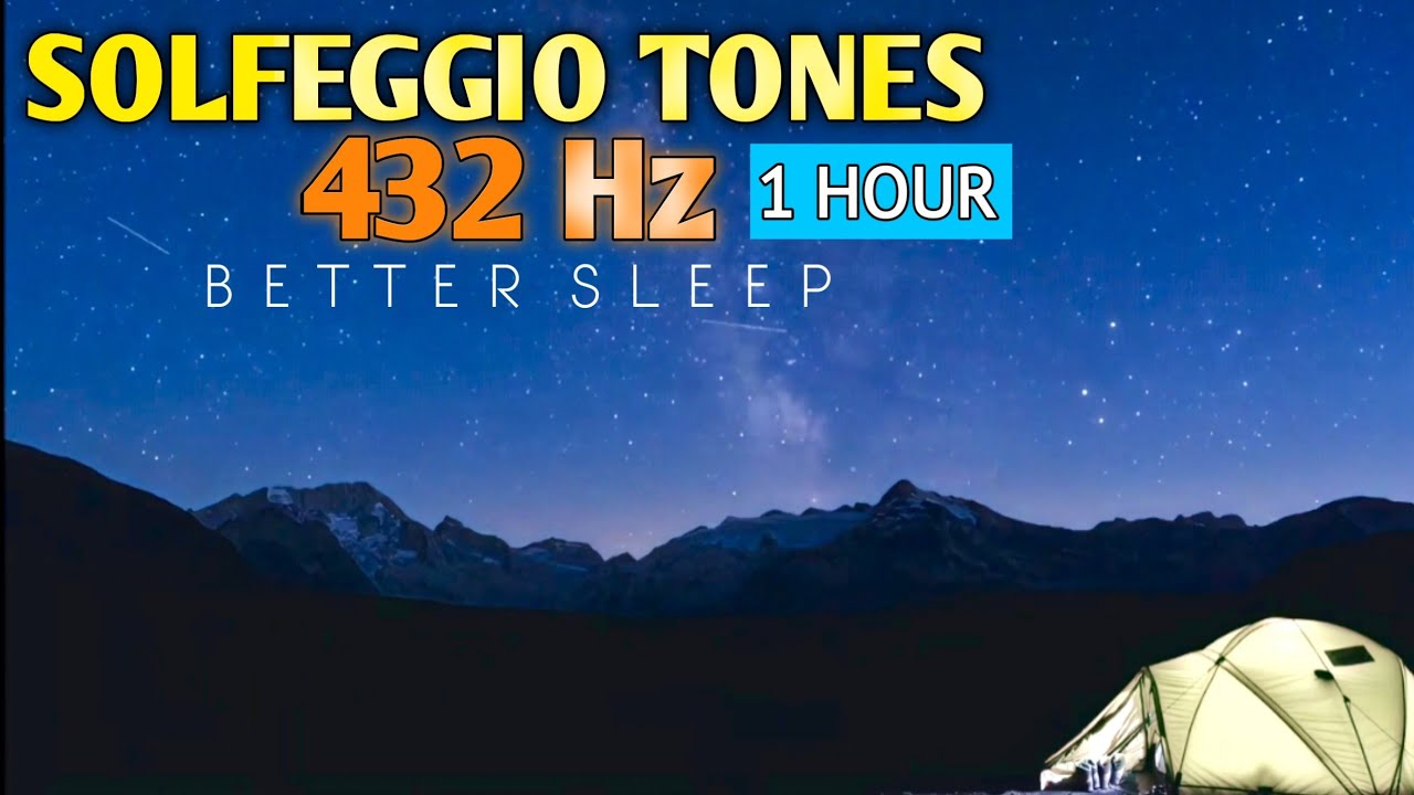 432Hz Solfeggio Frequency -  Deep Sleep Music -  Healing Night Meditation | 1 HR Relax