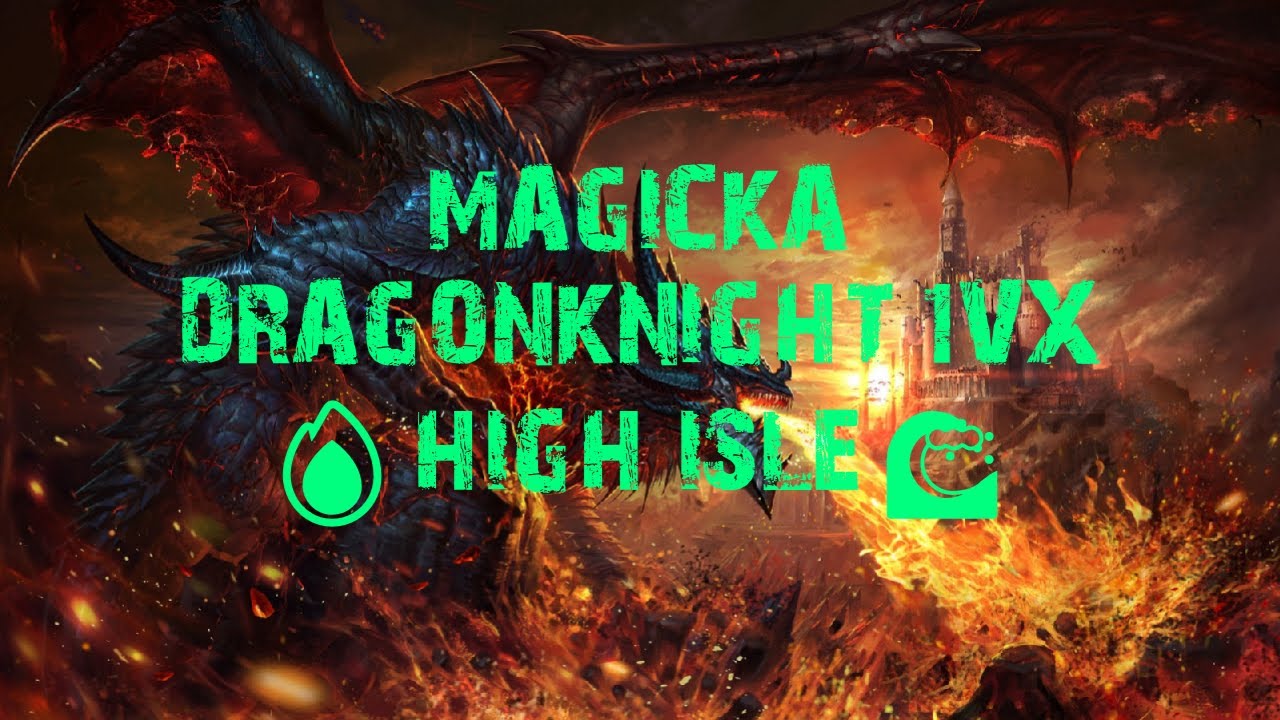 🔥ESO - PVP MAGICKA DRAGONKNIGHT 1VX [HIGH ISLE]🌊