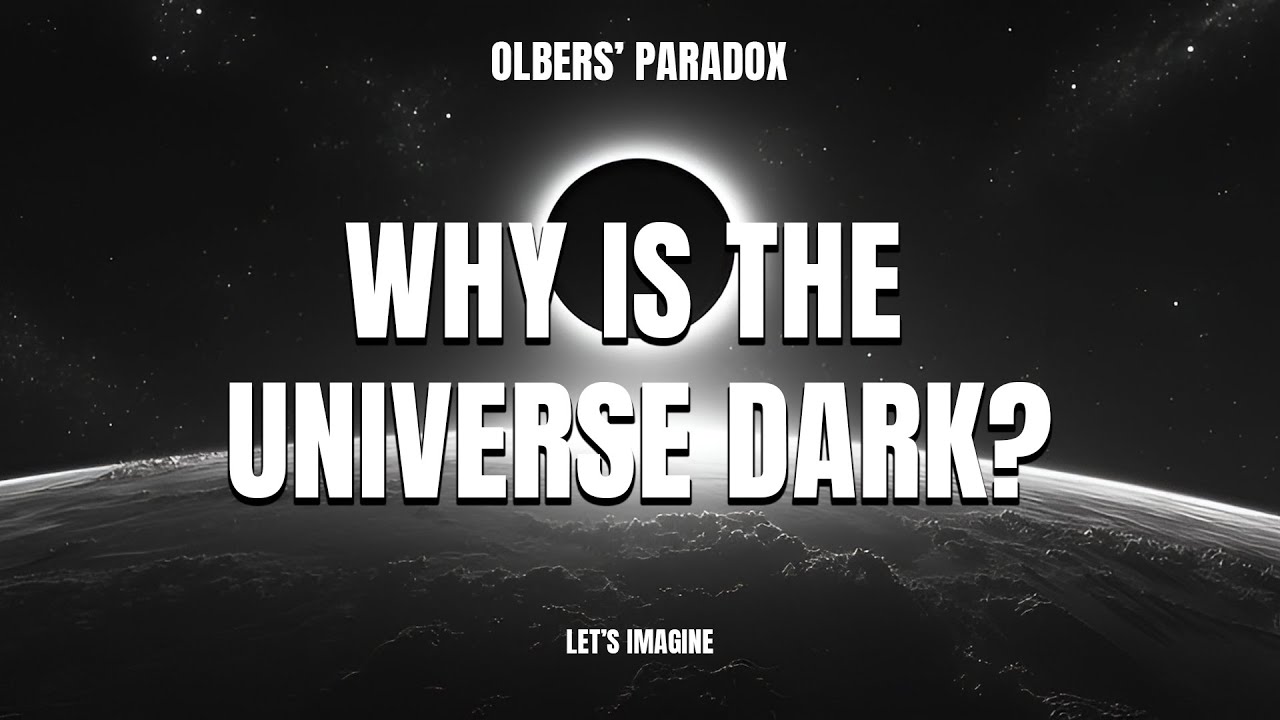 Olbers&rsquo; Paradox: The Mystery of the Dark Night Sky