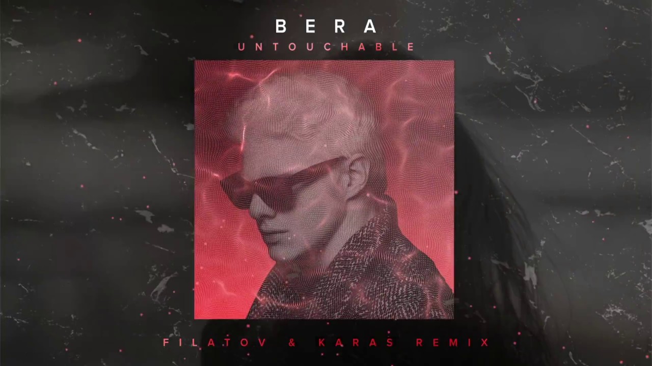 Bera - Untouchable (Filatov & Karas Remix) [Lyric Video]
