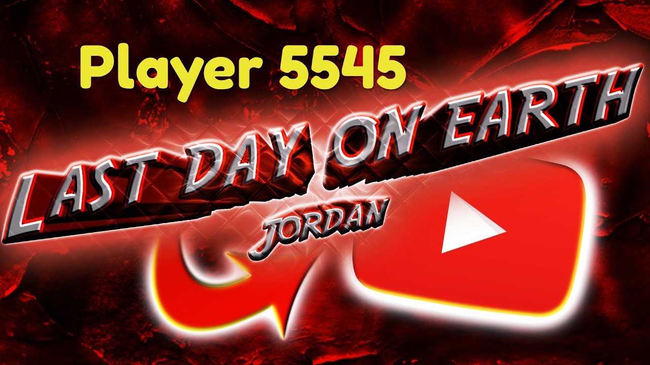 Last day on earth, player 5545