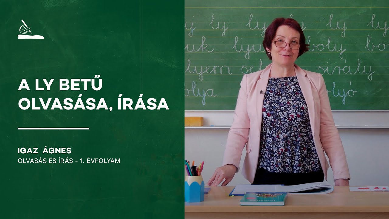 A ly betű olvasása, írása | Igaz Ágnes
