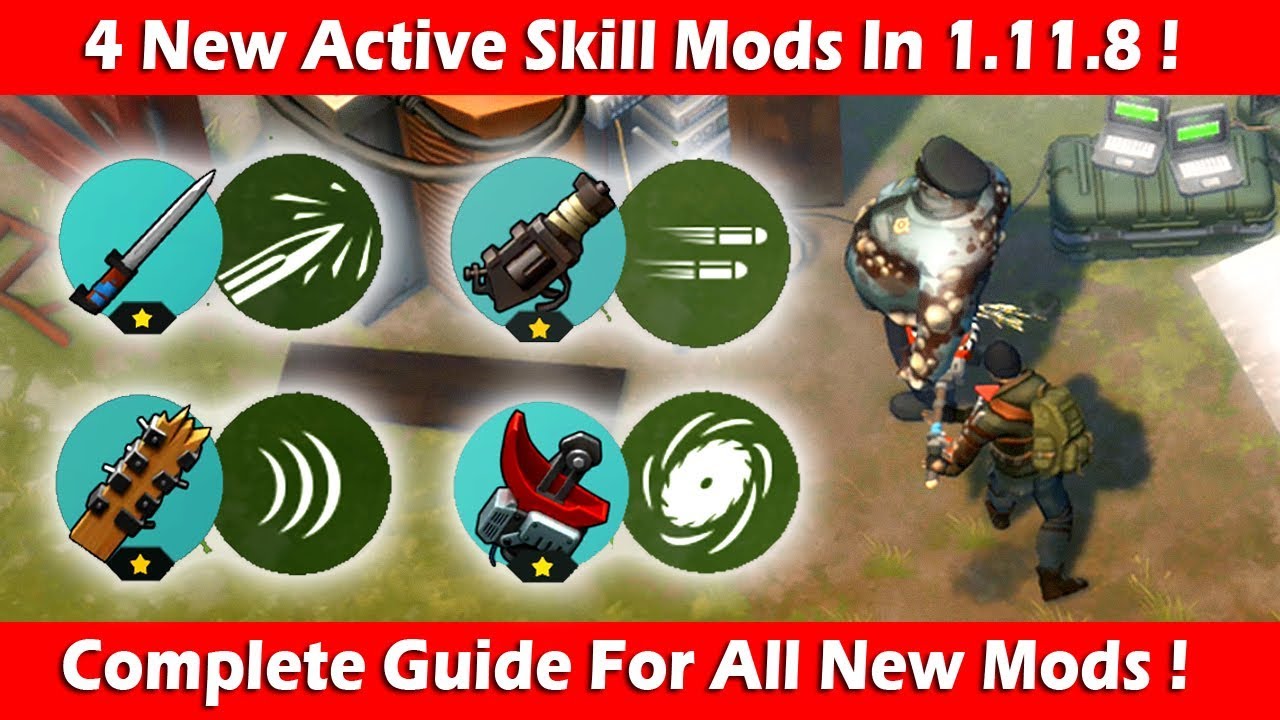 4 New Active Skill Mods In 1.11.8 (Complete Guide)! Last Day On Earth Survival