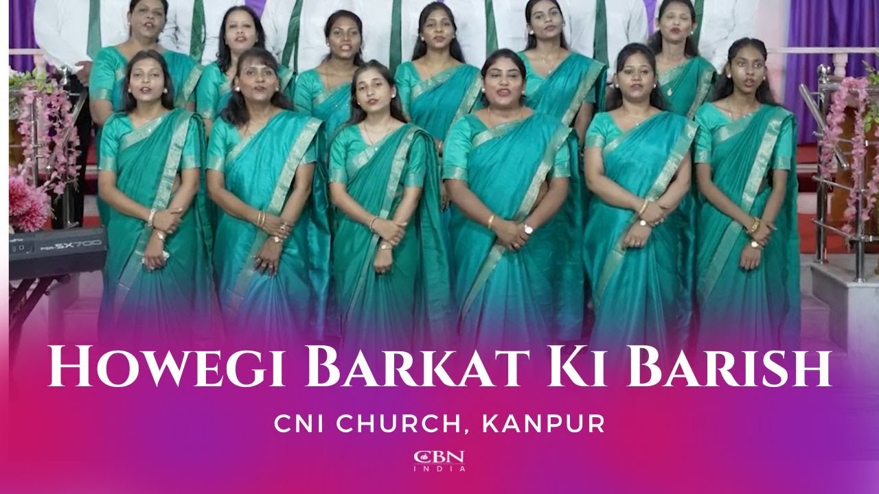 Howegi Barkat Ki Barish | CNI Church, Kanpur