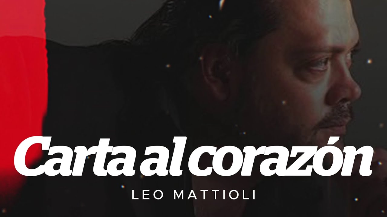 ¡El León! Leo Mattioli - Carta al Corazón (Letra Oficial) ❤️ Cumbia Santafesina con Sentimiento