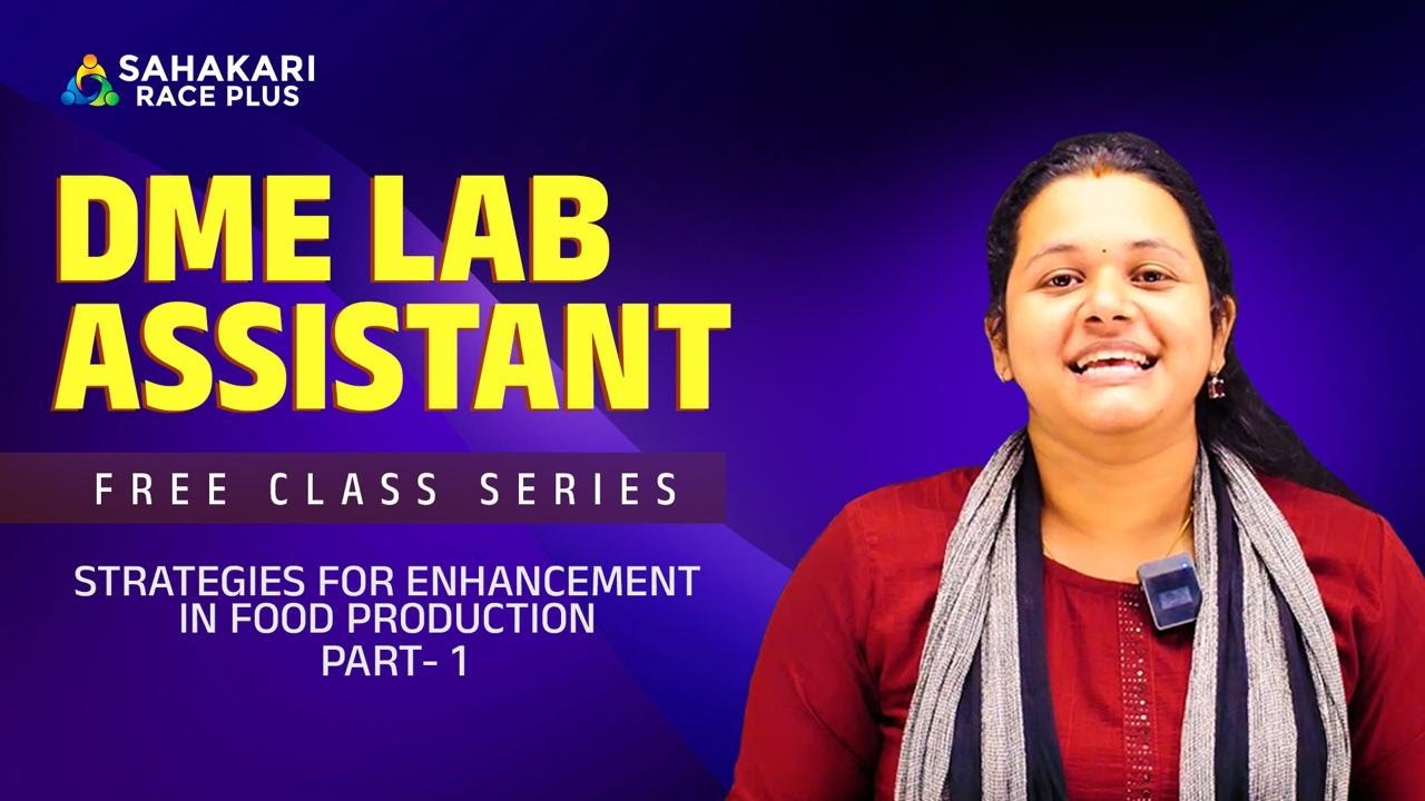 Strategies for enhancement in food production part 1| DME Lab Assistant Kerala PSC Notification