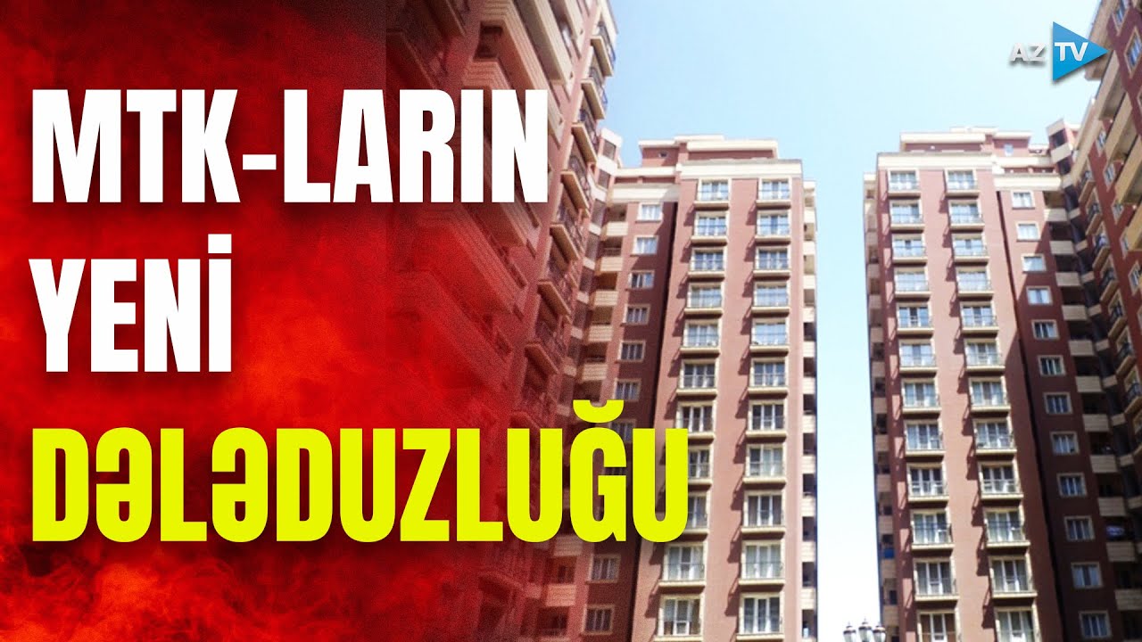 Binada yaşayanların nəzərinə: MTK-lar sizi belə aldadır