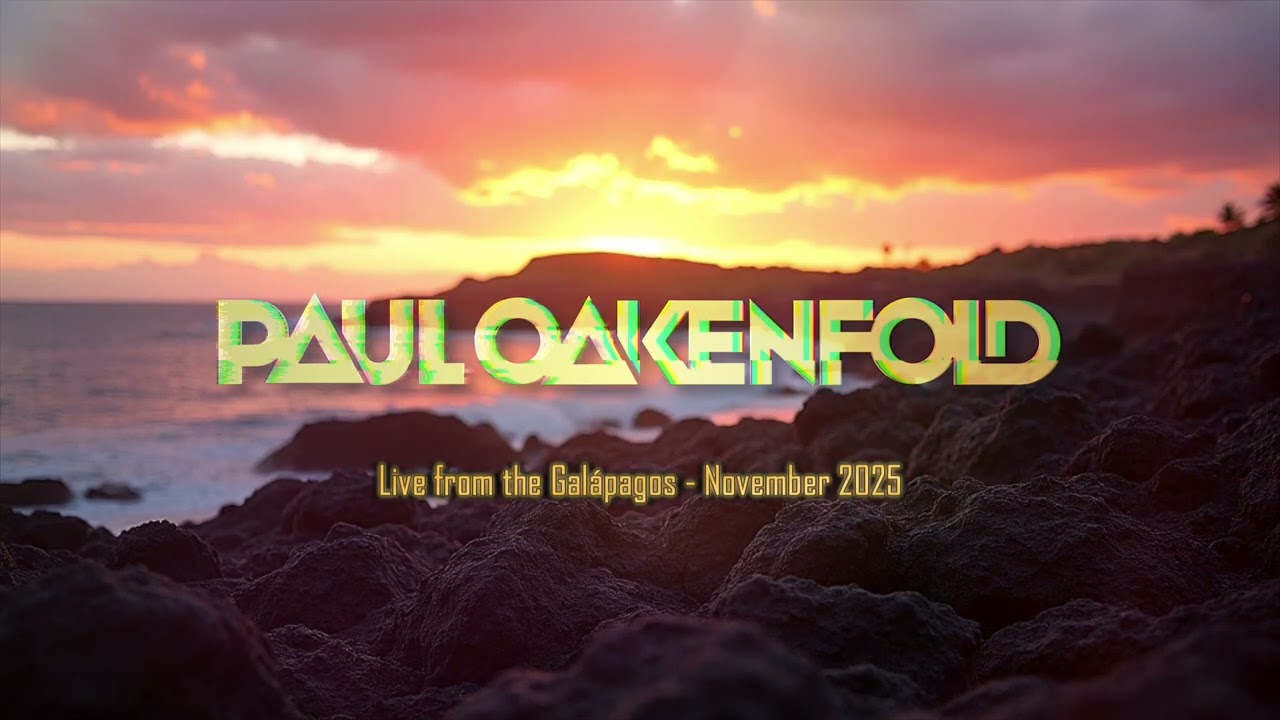Paul Oakenfold live from the Galápagos - November 2025