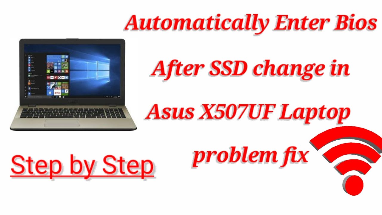 How!Automatically enter bios after SSD change in Asus X507UF laptop problem fix. |Step by Step..