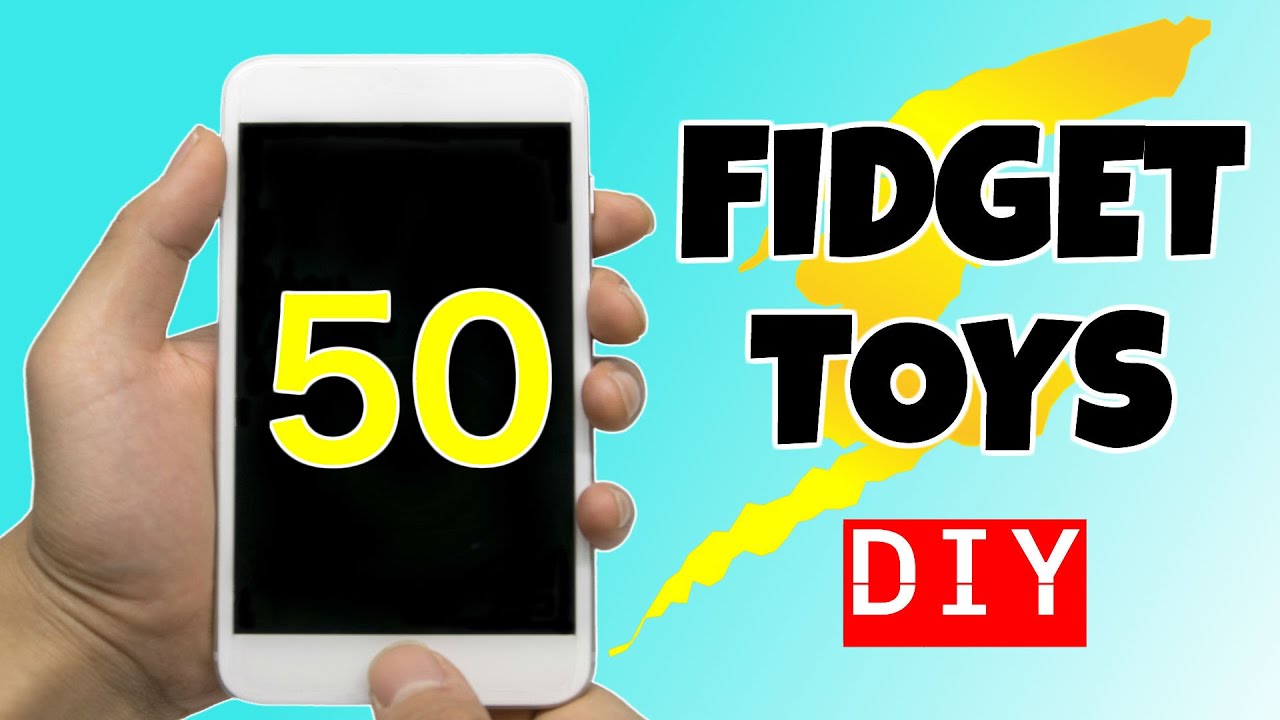 50 AWESOME DIY FIDGET TOYS you have to make - EASY TOYS FOR KIDS TO MAKE - HOMEMADE STRESS RELIEVERS