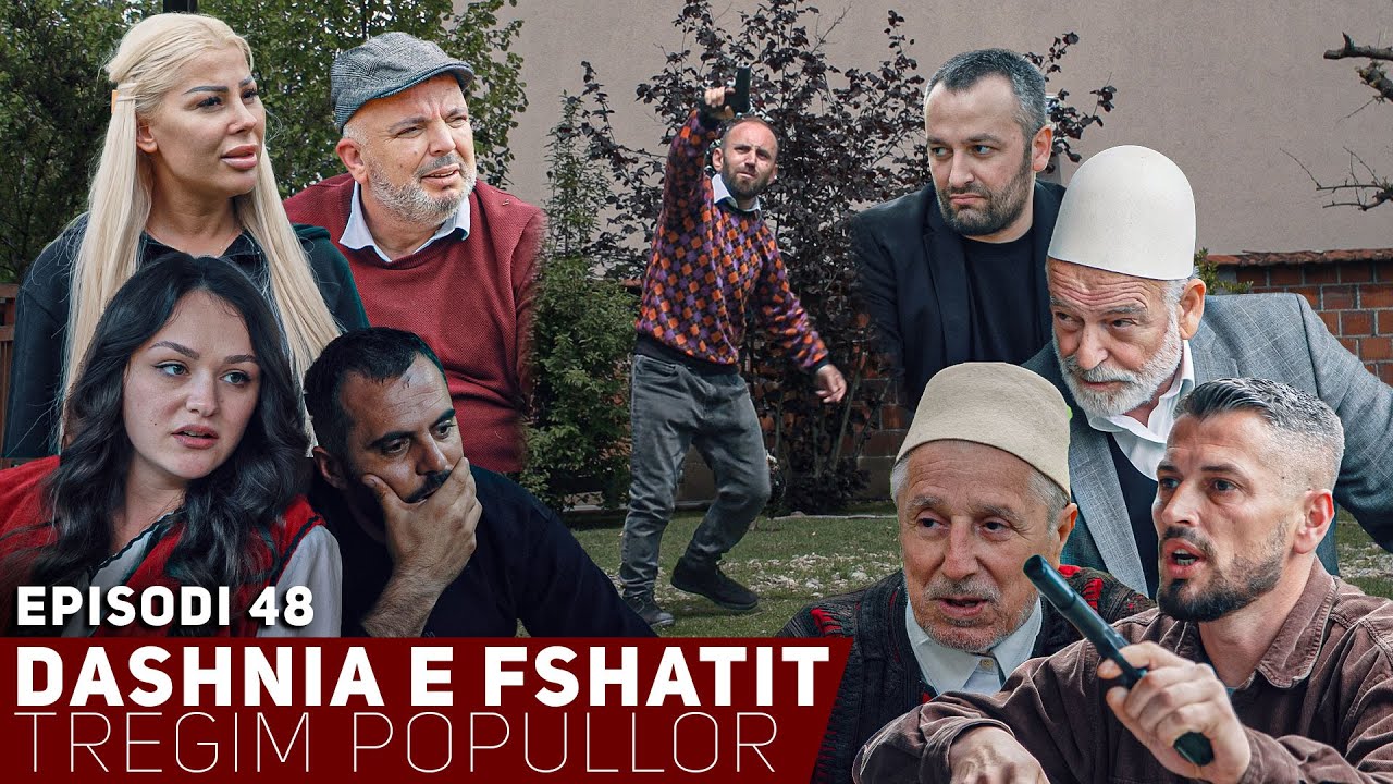 Dashnia e Fshatit - Episodi 48