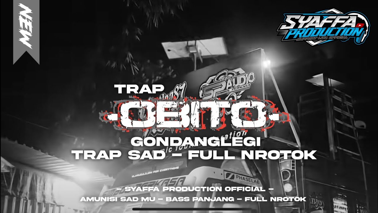DJ TRAP HOROR OBITO GONDANGLEGI || SYAFFA PRODUCTION 2K24