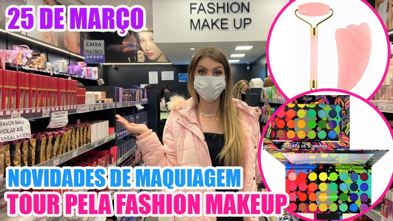 25 DE MARÇO - TOUR COMPLETO ATUALIZADO NA FASHION MAKEUP - MAQUIAGEM BARATA + CUPOM DE DESCONTO